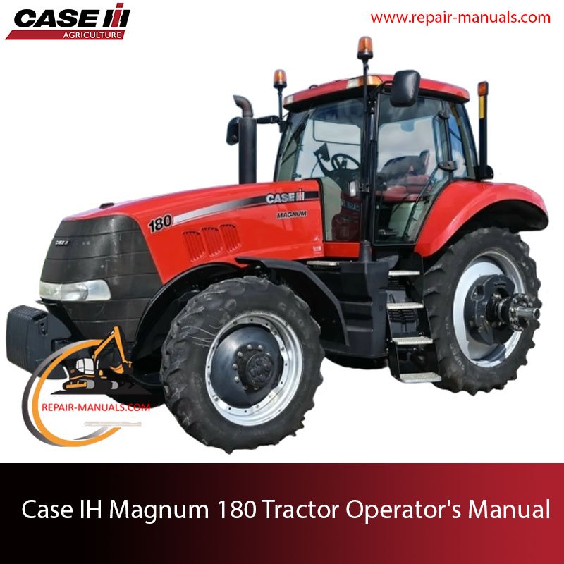 Operator's Manual for Case IH Magnum 180 Tractor