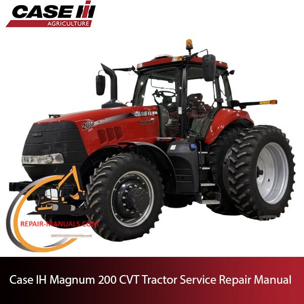 Service manual for Case IH Magnum 200 CVT Tractor