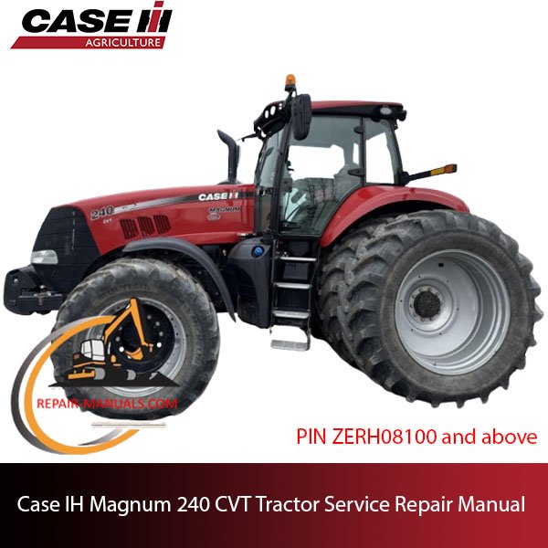 Service manual for Case IH Magnum 240 CVT Tractor