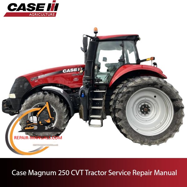 Service repair manual for Case Magnum 250 CVT Tractor