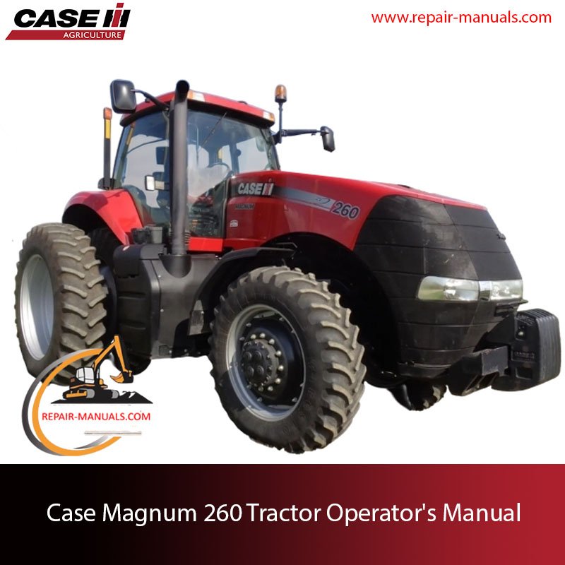 Case Magnum 260 Tractor Operator's Manual