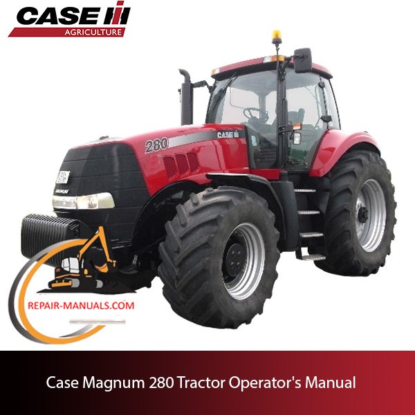 Operator's manual for Case Magnum 280 Tractor