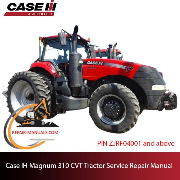 service repair manual for Case IH Magnum 310 CVT Tractor