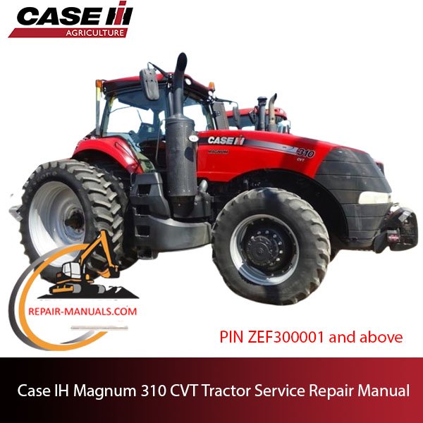 Case IH Magnum 310 CVT Tractor service repair manual