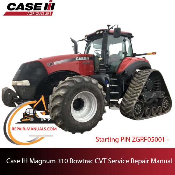 Service manual for Case IH Magnum 310 Rowtrac CVT Tractor