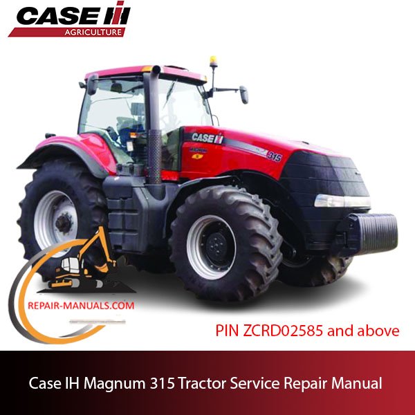 the service repair manual for Case IH Magnum 315 Tractor