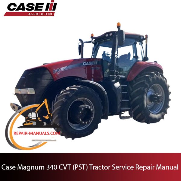 Case Magnum 340 CVT tractor service repair manual