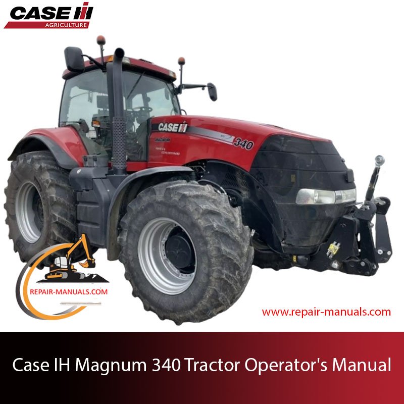 Operator's manual for Case IH Magnum 340 Tractor
