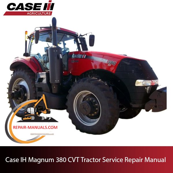 Service manual for Case IH Magnum 380 CVT Tractor