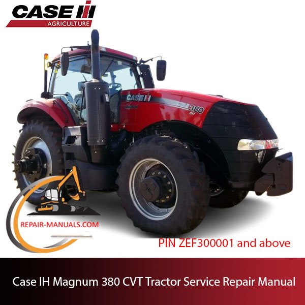 Case IH Magnum 380 CVT Tractor service repair manual