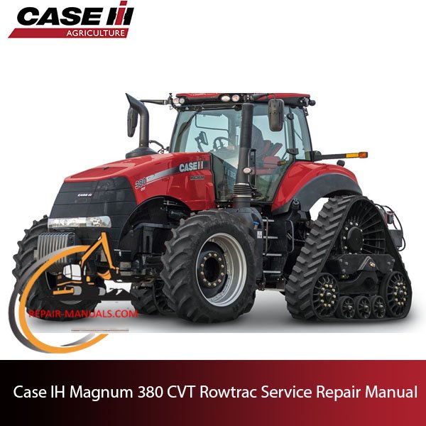 Case IH Magnum 380 CVT Rowtrac Tractor service repair manual