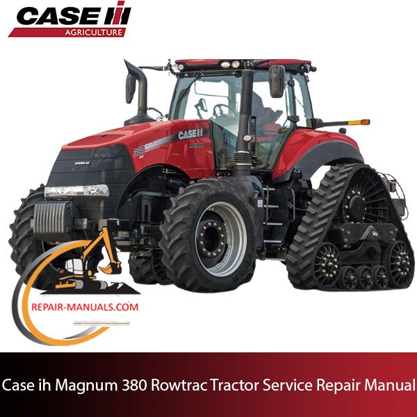 Case IH Magnum 380 Rowtrac Tractor service repair manual