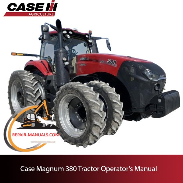 Operator's Manual for Case Magnum 380 Tractor
