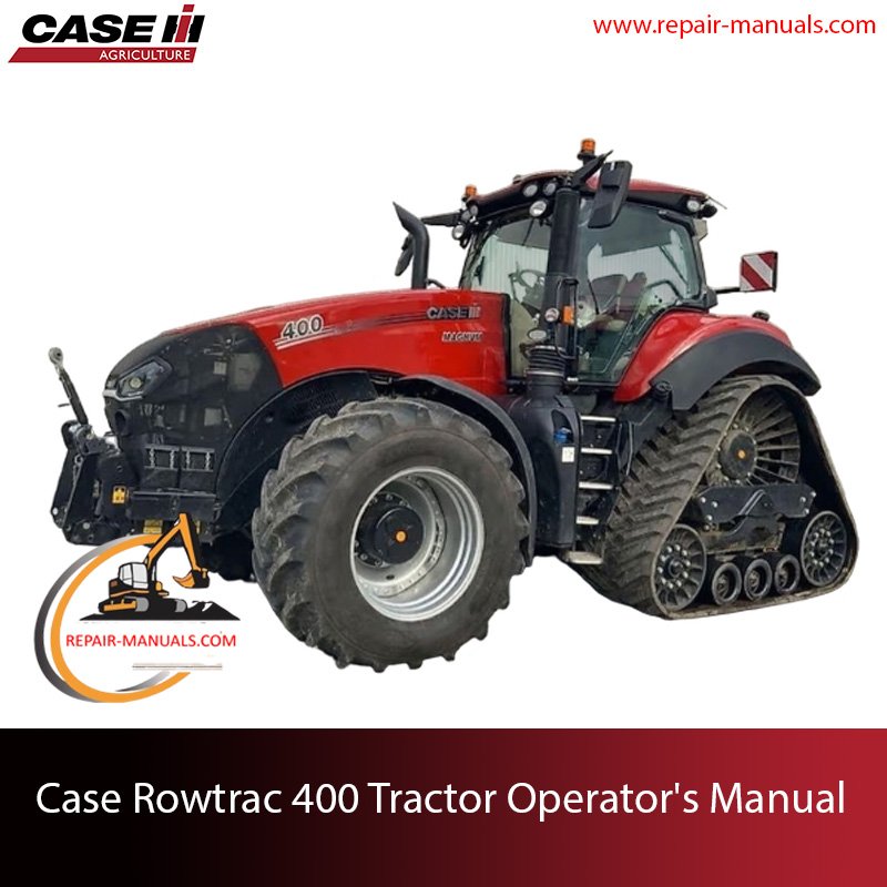 Operator's manual for Case Rowtrac 400 Tractor