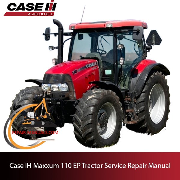Case IH Maxxum 110 EP Tractor service repair manual