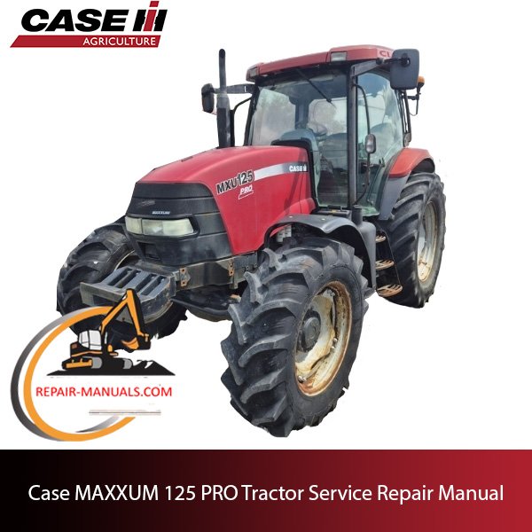 Case IH Maxxum 125 Pro tractor service repair manual