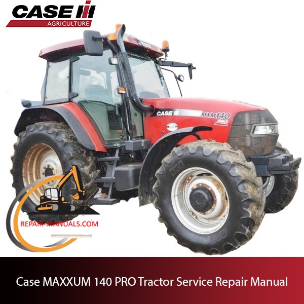 Case IH Maxxum 140 Pro tractor service repair manual