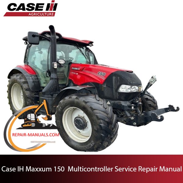 Case IH Maxxum 150 Multicontroller Tractor service repair manual