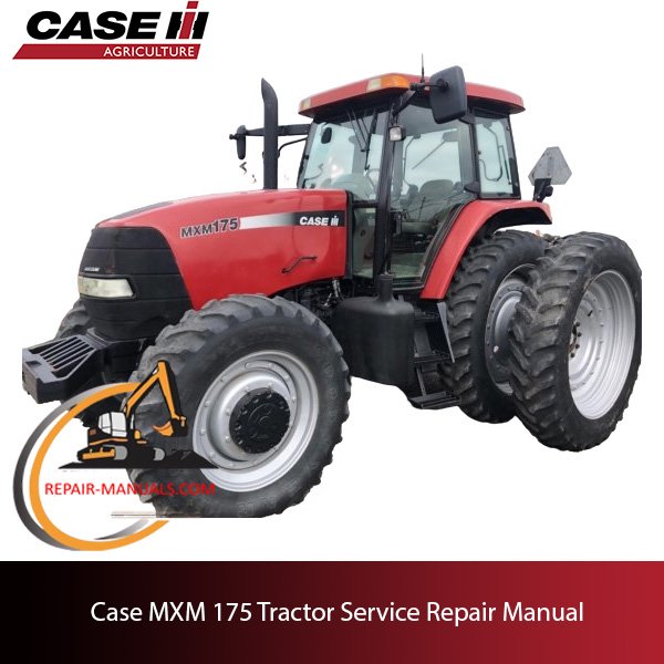the service repair manual for Case MXM 175 tractor