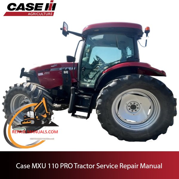 Service repair manual cover for Case MXU 110 Pro tractor
