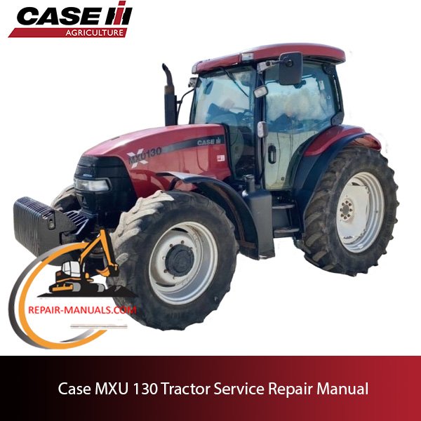 Service repair manual cover for Case MXU 130 tractor