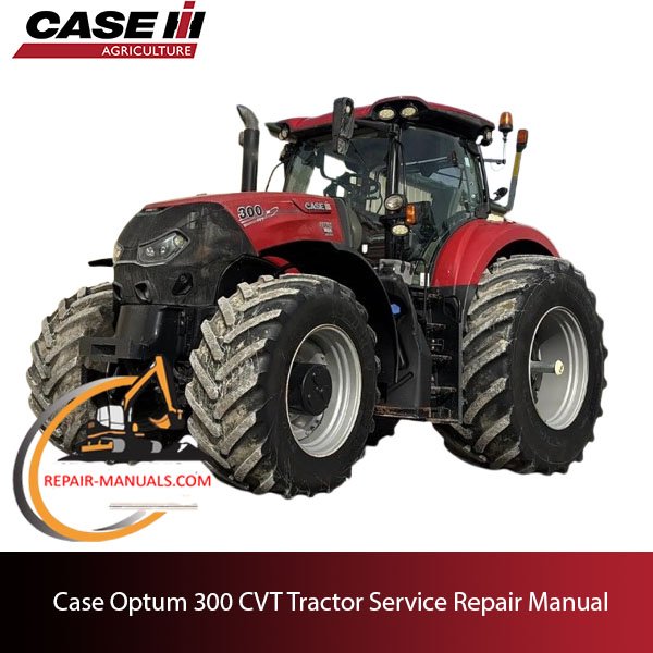 Case IH Optum 300 CVT tractor service repair manual
