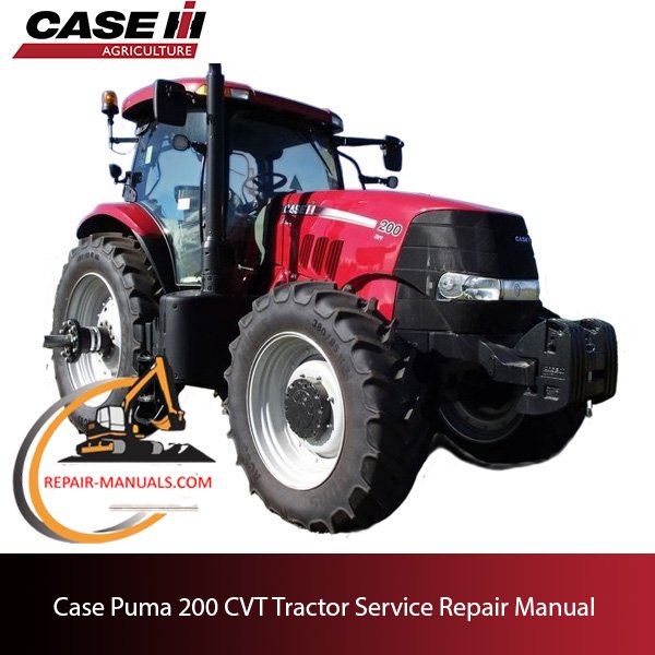 Service repair manual for Case Puma 200 CVT tractor