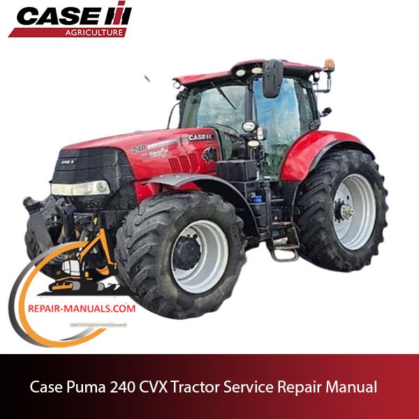 the service repair manual for Case IH Puma 240 CVX tractor