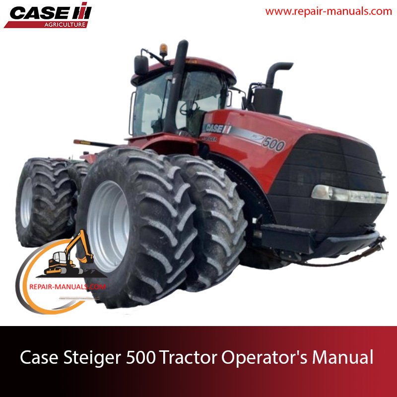 Operator's manual for Case Steiger 500 Tractor