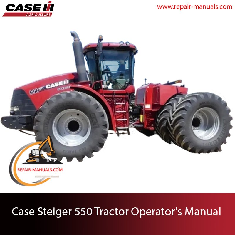 Operator's manual for Case Steiger 550 Tractor