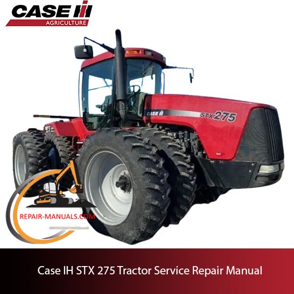 service repair manual for Case IH STX 275 tractor