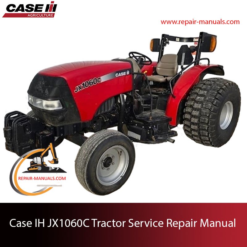 the Case IH JX1060C Tractor Service Repair Manual
