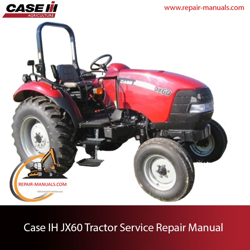 Service manual for Case IH JX60 tractor