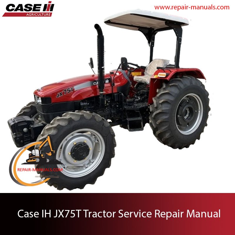 Case IH JX75T Tractor service repair manual