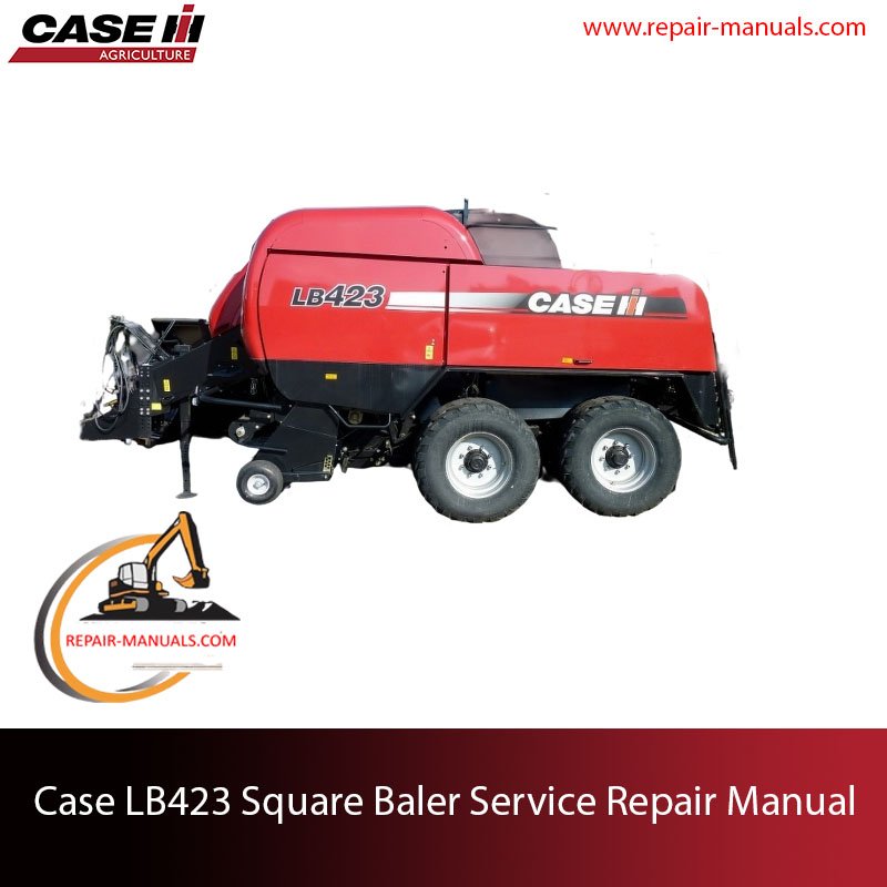 Case LB423 Square Baler service repair manual