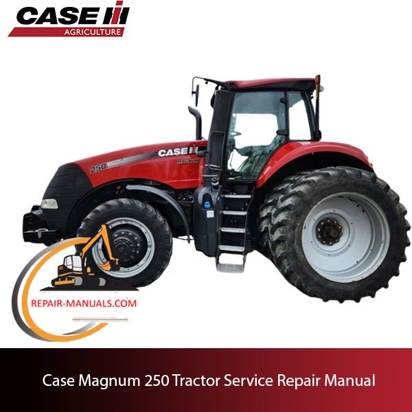 Case Magnum 250 tractor service repair manual