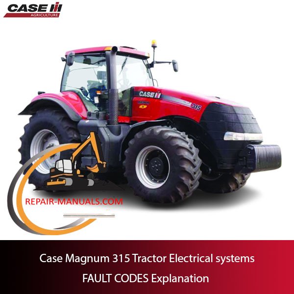 Diagram of Case Magnum 315 tractor electrical systems with explanations of various fault codes displayed