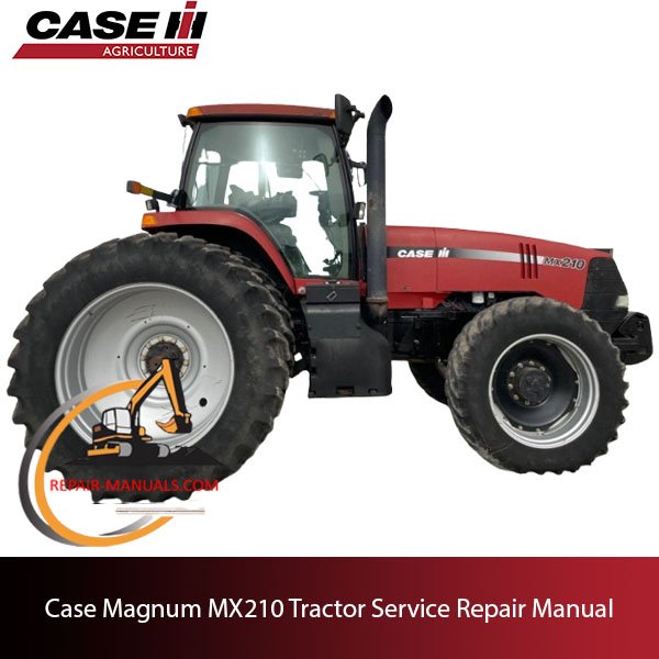 service repair manual for Case Magnum MX210 tractor