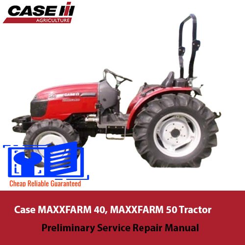 Service repair manual for Case MAXXFARM 40 and 50 tractors
