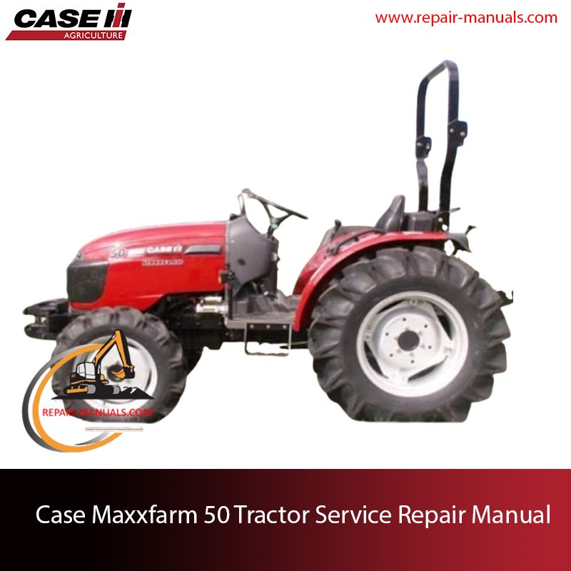 Case Maxxfarm 50 Tractor service repair manual