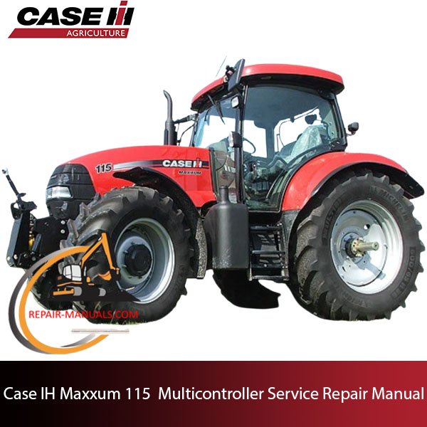 Case IH Maxxum 115 Multicontroller Tractor service repair manual
