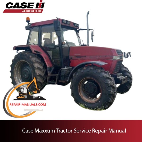 Service manual for Case Maxxum Tractor