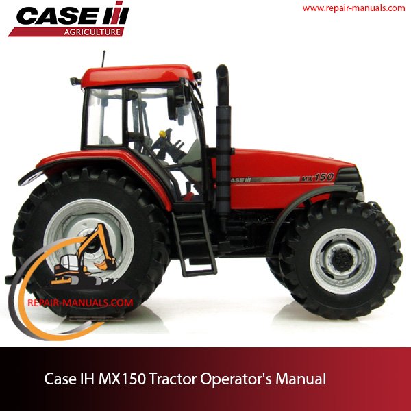 Case MX150 tractor operator's manual
