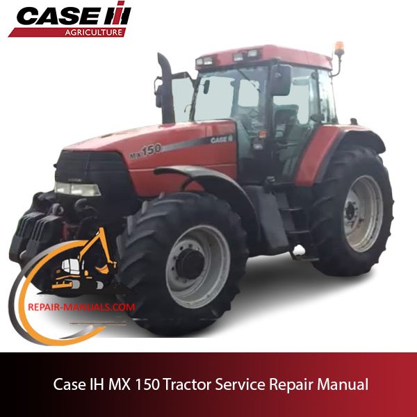 Case IH MX 150 tractor service repair manual