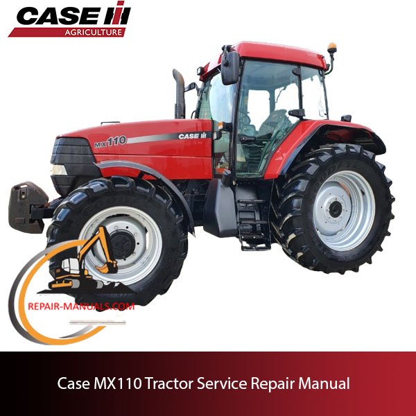 Case MX110 tractor service repair manual