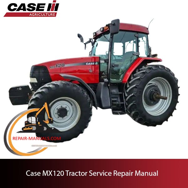 Case MX120 tractor service repair manual