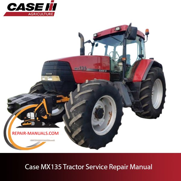 Case MX135 tractor service repair manual