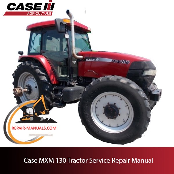 Service repair manual cover for Case MXM 130 tractor