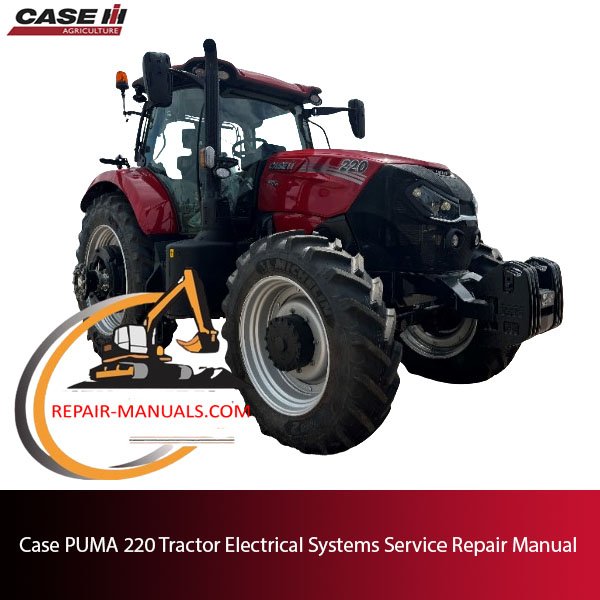 PUMA 220 Tractor Electrical Systems Service Repair Manual