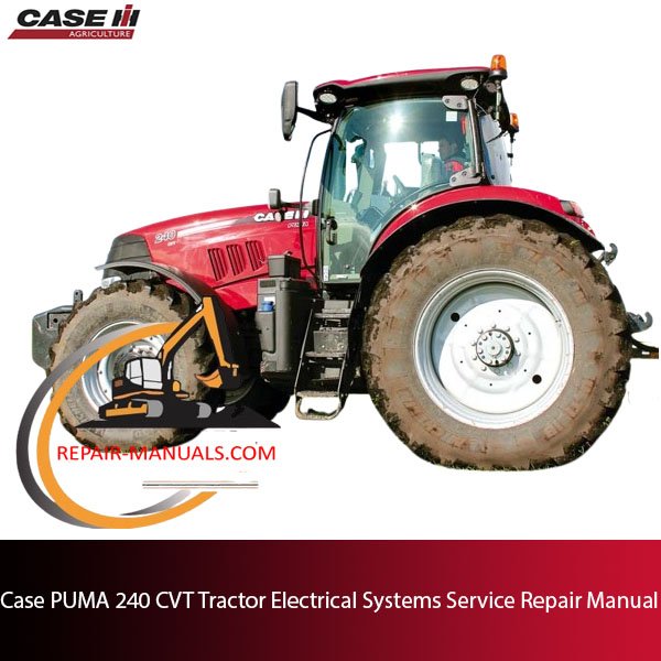 Service repair manual for Case PUMA 240 CVT tractor's electrical systems